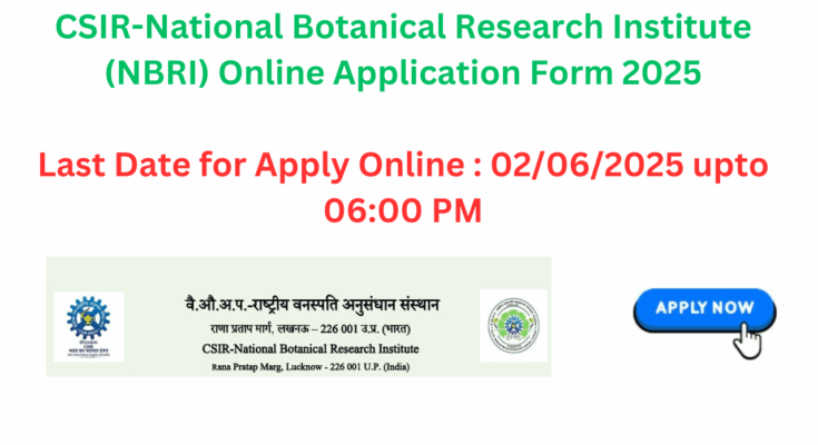 CSIR-NBRI Lucknow Council of Scientific & Industrial Research (CSIR) JSA, Technical Assistant, Technician Online Application Form 2025